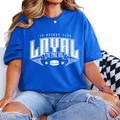 Loyal to the Oil Tee