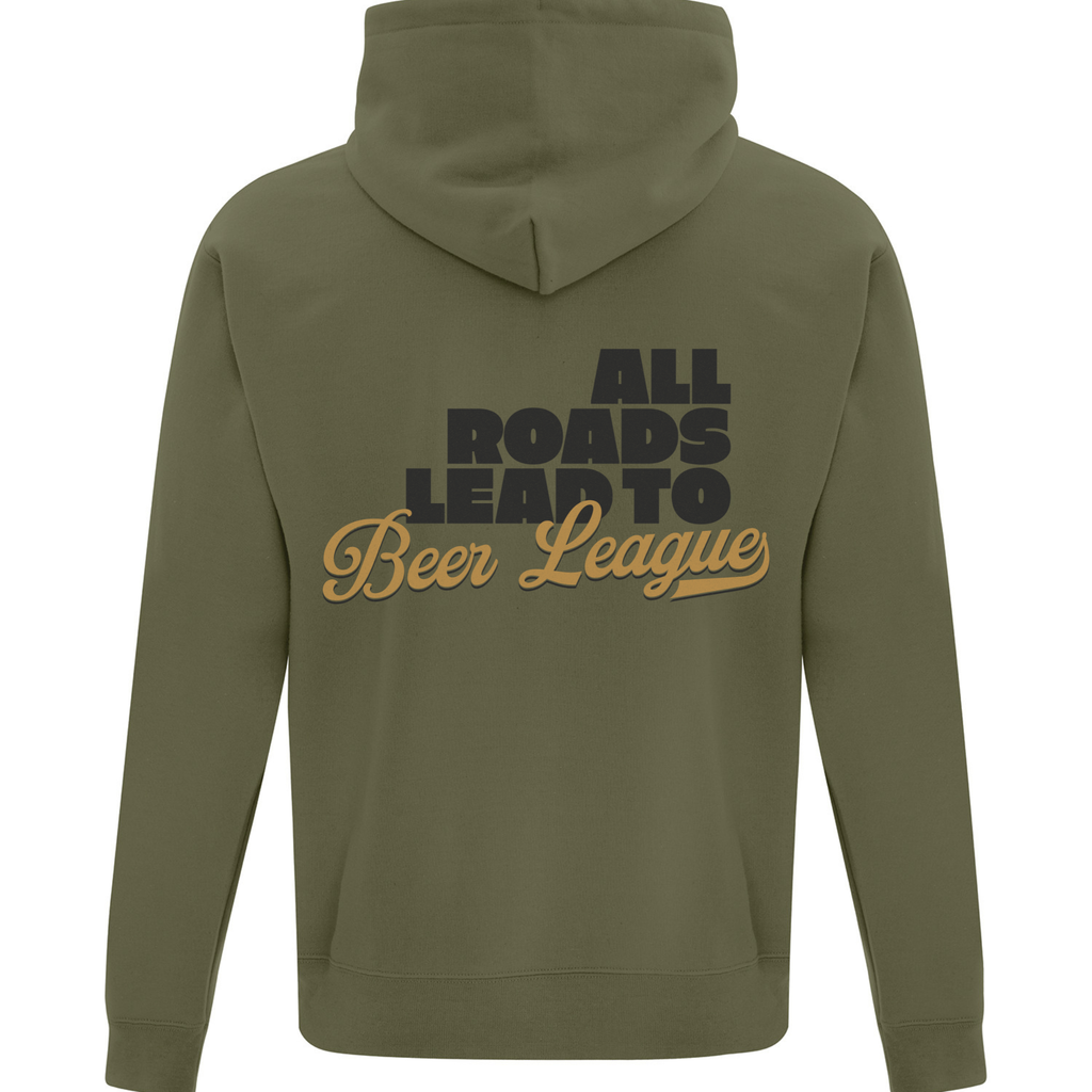 All Roads Lead to Beer League Hoodie