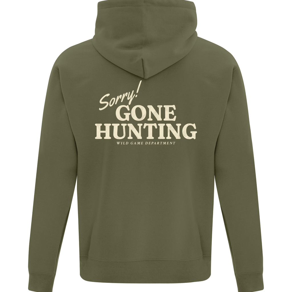 Sorry, Gone Hunting Hoodie