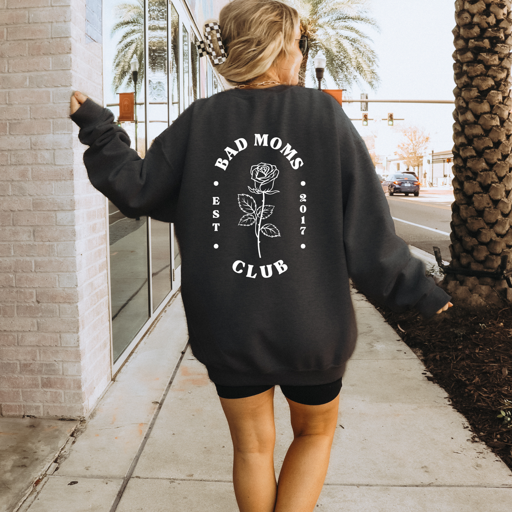 Bad Moms Club Crewneck