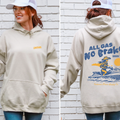 All Gas No Brakes Hoodie