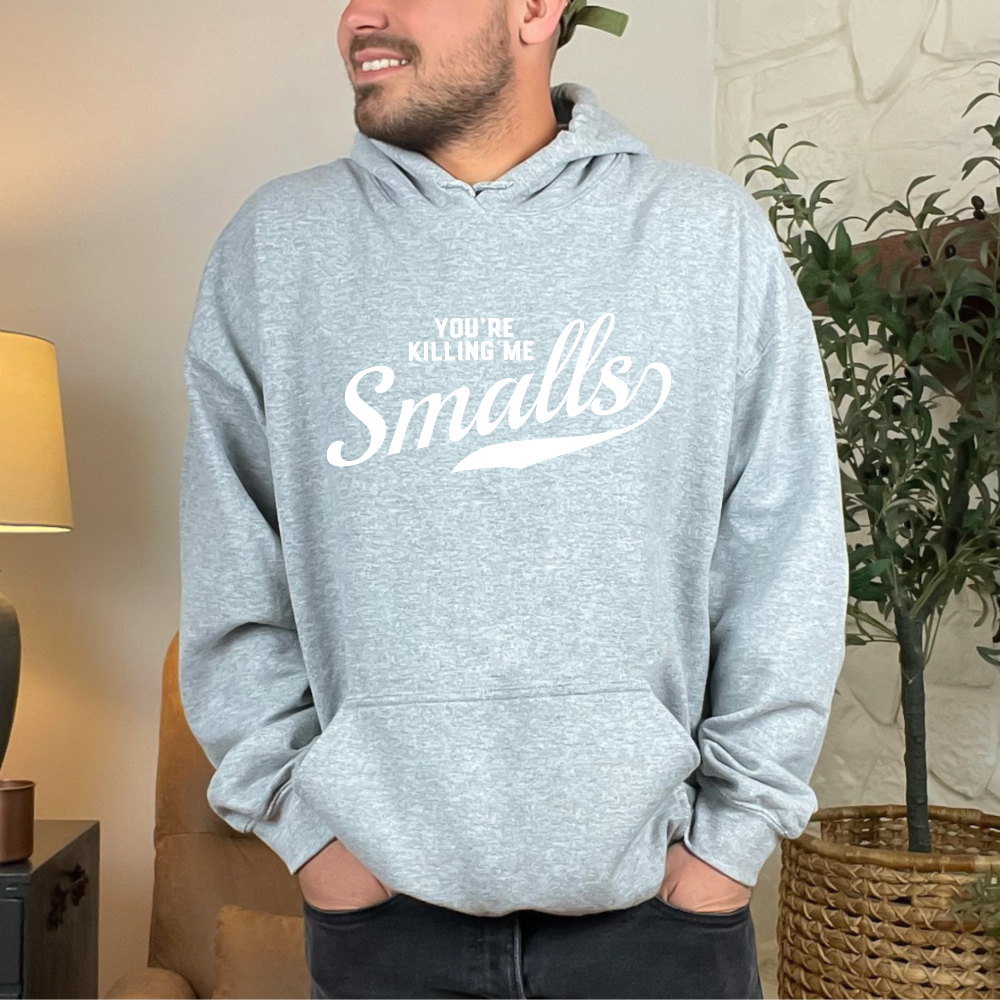 You're Killing Me Smalls Hoodie