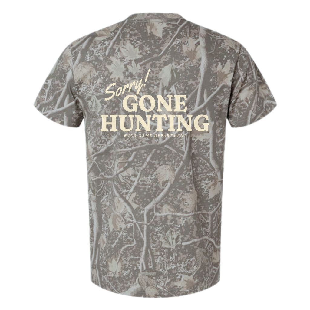Sorry, Gone Hunting Tee