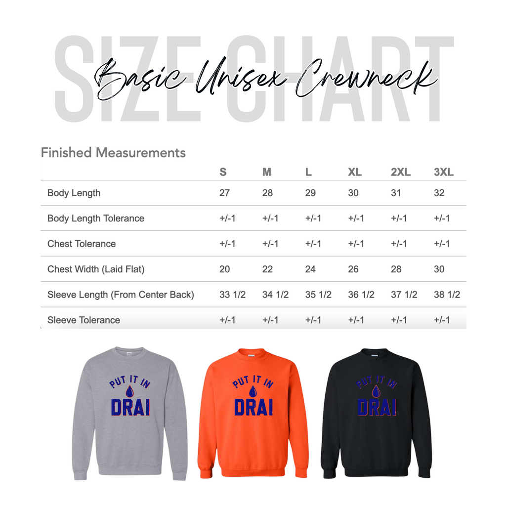 Put It In Drai Crewneck