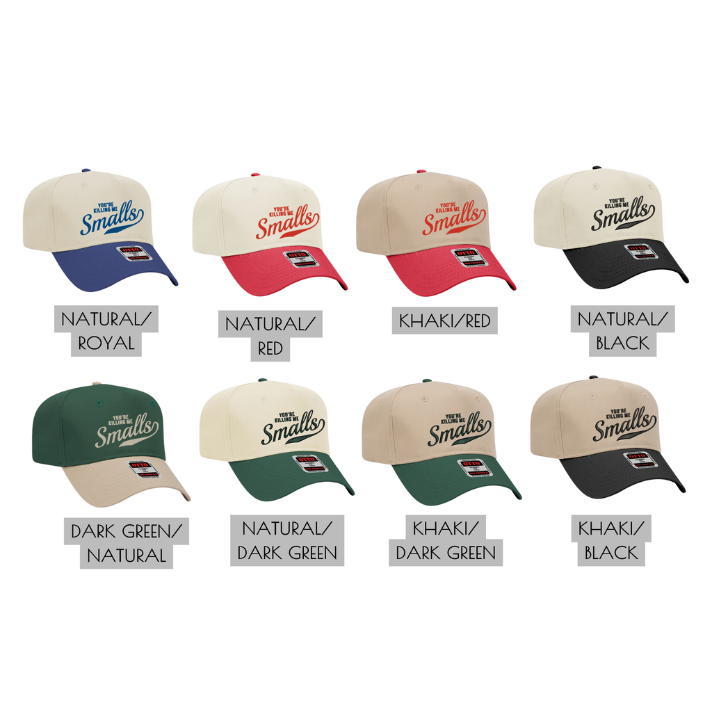 You're Killing Me Smalls Snapback